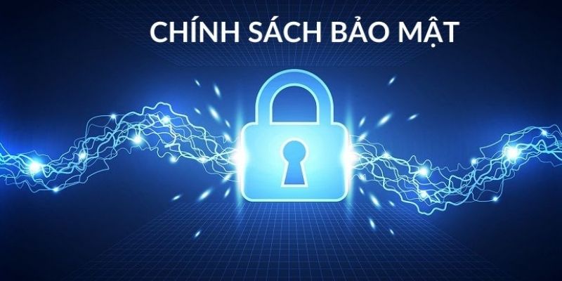 Sơ lược chính sách bảo mật