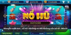 Khuyến mãi slot - nổ hũ | Những ưu đãi không nên bỏ lỡ