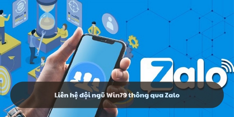 Liên hệ đội ngũ thông qua Zalo