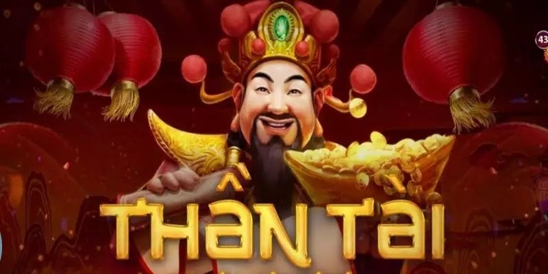 Tổng quan thông tin cơ bản về slot game Thần Tài