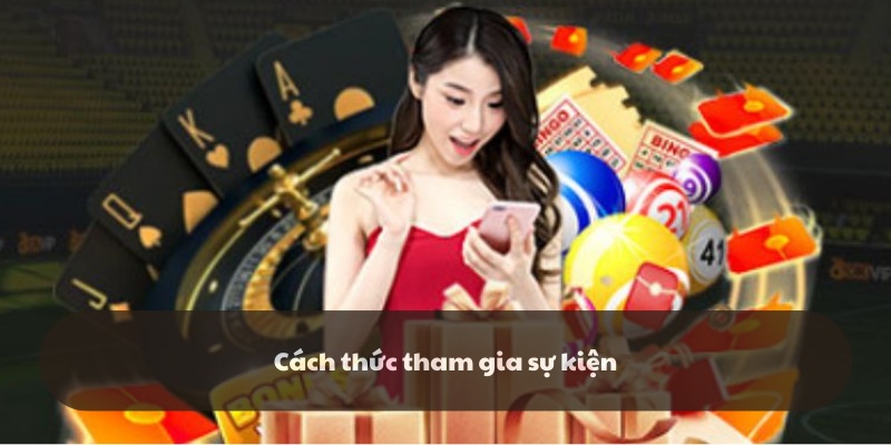 Cách thức tham gia đơn giản