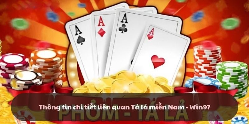 Thông tin chi tiết liên quan Tả lả miền Nam - Win97